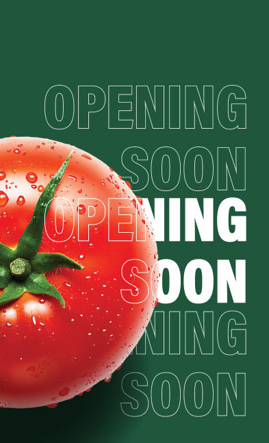 Large tomato with water droplets on a green background with 'OPENING SOON' text